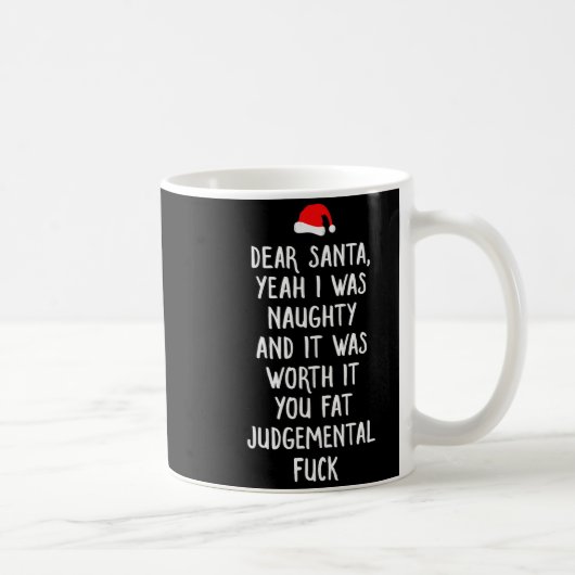 Mug Dear Santa Funny Inappropriate Christmas  (Droite)