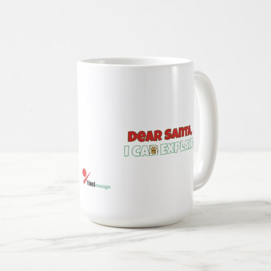 Mug Dear Santa, I Can Explain Funny Christmas (Devant droit)