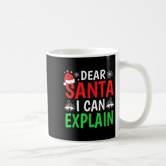 Mug Dear Santa I Can Explain Funny Christmas Holiday F (Droite)