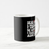 Mug Dear Santa I Tried To Be Good But Take After Aunt (Devant droit)