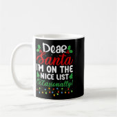 Mug Dear Santa I'm On Nice List Occasionally! Funny Xm (Gauche)