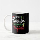 Mug Dear Santa Just Bring Tequila Funny Drinking Chris (Gauche)