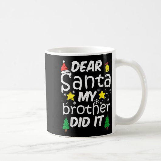 Mug Dear Santa My Brother Did It Funny Christmas Boys  (Droite)