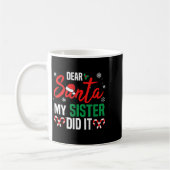 Mug Dear Santa My Sister Did It Christmas Naughty Fami (Gauche)