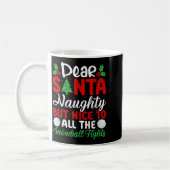 Mug Dear Santa Naughty But Nice To All The Snowball Fi (Gauche)