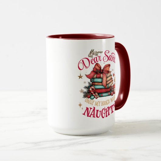Mug Dear Santa, Only My Books Were Naughty (Devant droit)