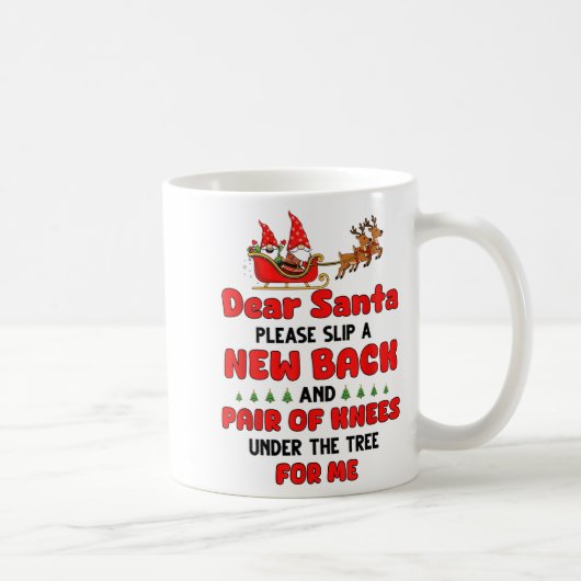 Mug Dear Santa Please Slip A New Back And Pair Of Knee (Droite)