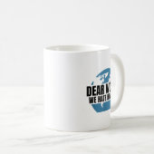 Mug Dear World We Hate Him Too (Devant droit)