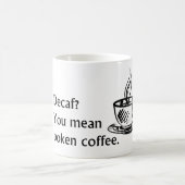 Mug Décaf ? (Centre)