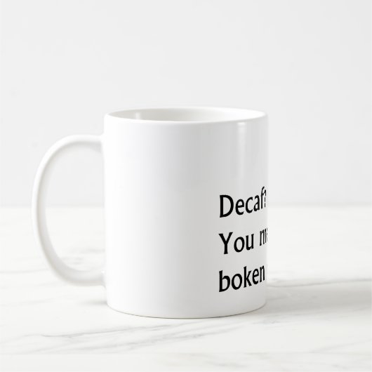 Mug Décaf ? (Gauche)