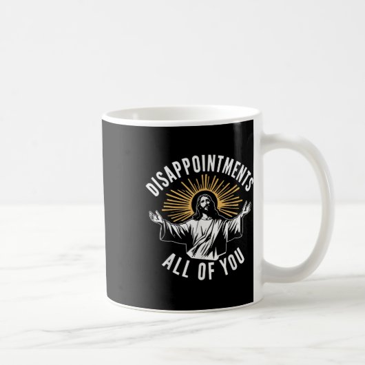 Mug Déception Rétro Vous Tous Jésus-Christ Hu (Droite)