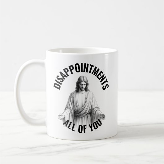 Mug Déceptions Vous Tous - Jésus Mème Drôle (Gauche)