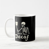 Mug Décès Avant Décaf Drôle Skeleton Coffee Lover Hal (Gauche)
