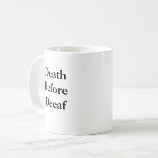 Mug Décès avant la boue décaf (Devant gauche)