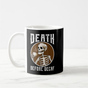 Mug Décès Avant Le Café Lover Squelette Squelette Café