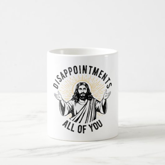 Mug Décevez Vous Tous Christian Jésus Drôle (Centre)