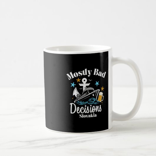 Mug Décisions Mostly D Slovaquie Spring Break (Droite)