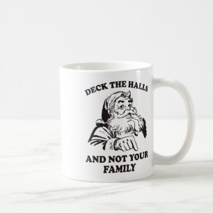 Mug Deck Les Halls Et Pas Votre Famille Retro Père Noë