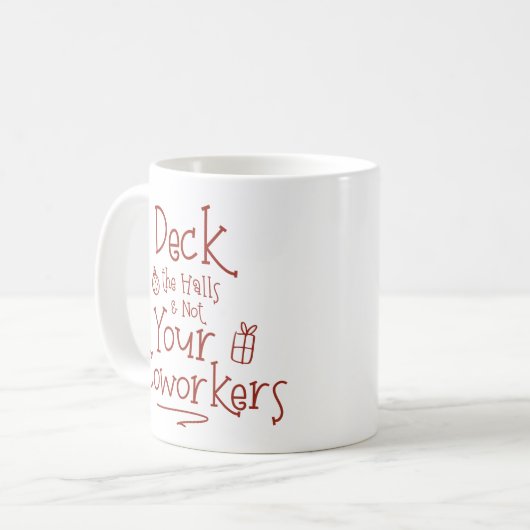 Mug Deck The Halls Office Humor (Devant gauche)