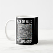 Mug Deck The Halls With Guns And Ammo  (Gauche)