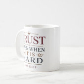 Mug Déclaration chrétienne de confiance même quand c'e (Devant gauche)