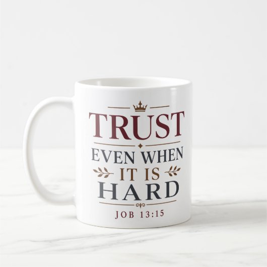Mug Déclaration chrétienne de confiance même quand c'e (Gauche)
