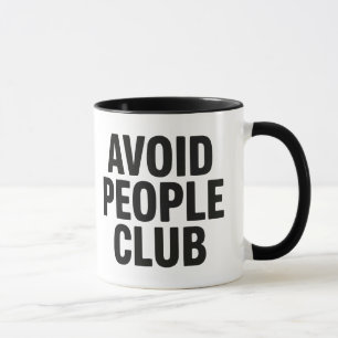 Mug Déclaration d'humour introverti du club Éviter les