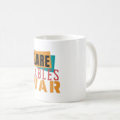 Mug DÉCLARE VARIABLES NOT WARS - Programmation Pun (Devant droit)