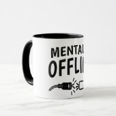 Mug Déconnecté mentalement – Citation drôle d'humeur d (Devant gauche)