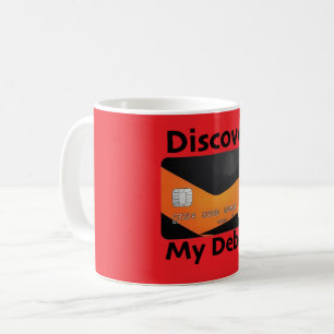 Mug Découvrez mes dettes : Conception Humour