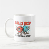 Mug Deep In Christmas Srit Funny Christmas Saying (Gauche)