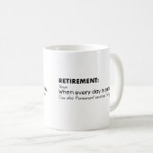 Mug Définition amusante de la retraite (Devant droit)
