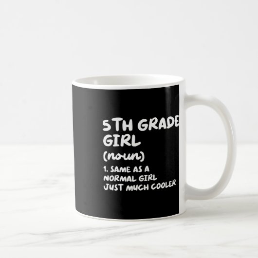 Mug Définition de fille de 5e année Amusant étudiant d (Droite)