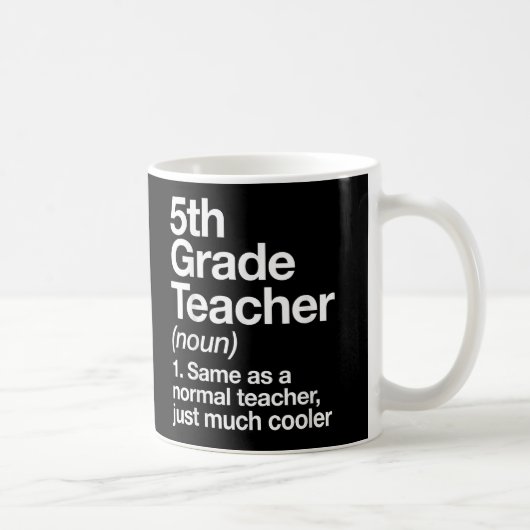 Mug Définition de l'enseignant de 5e année Drôle Retou (Droite)