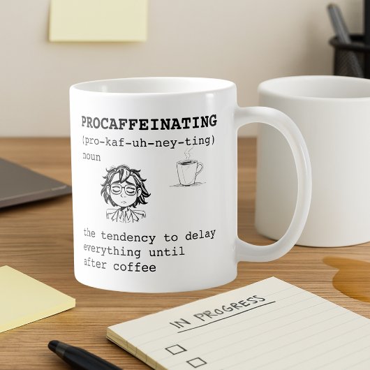 Mug Définition de Procaféination