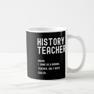 Mug Définition de professeur d'histoire Premier jour d