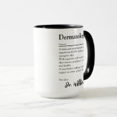 Mug Définition de reconnaissance de dermatologue perso (Devant droit)