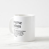 Mug Définition du racisme inverse (Devant gauche)