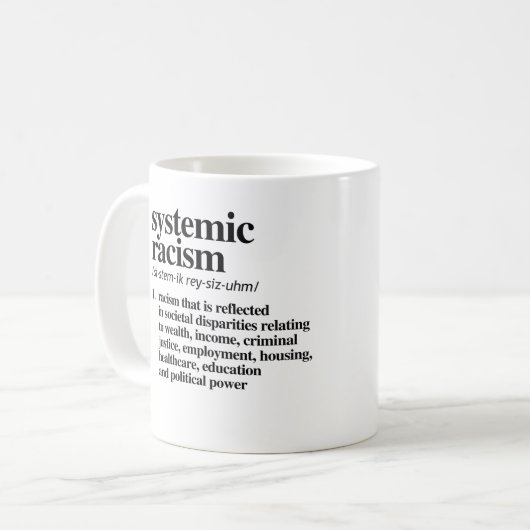 Mug Définition du racisme systémique (Devant gauche)