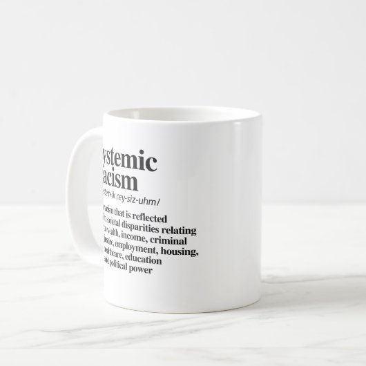 Mug Définition du racisme systémique (Devant gauche)