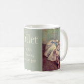 Mug Degas Ballet Art et Citation (Devant droit)