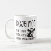 Mug Deja Moo - Vous Avez Entendu Ce Bull Avant (Gauche)