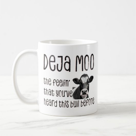 Mug Deja Moo - Vous Avez Entendu Ce Bull Avant (Gauche)
