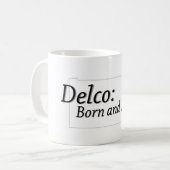 Mug Delco Né et élevé (Devant gauche)