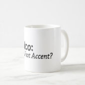 Mug Delco Quelle Accent? (Devant droit)