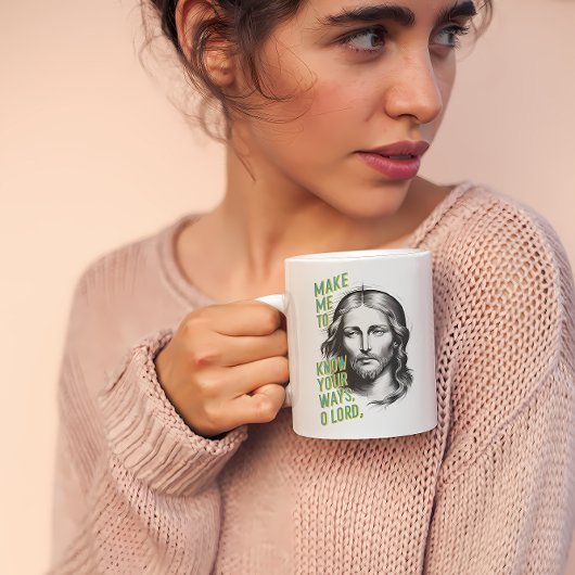 Mug Demande divine : Fais-moi connaître tes voies, ô S