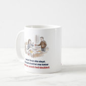 Mug Demandée Comment Elle a Dormi Montre Décidé Drôle (Devant gauche)