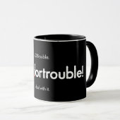 Mug demander des ennuis ! (Devant droit)