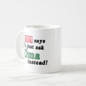 Mug Demandez juste Oma (Devant gauche)