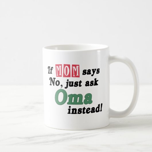 Mug Demandez juste Oma (Droite)